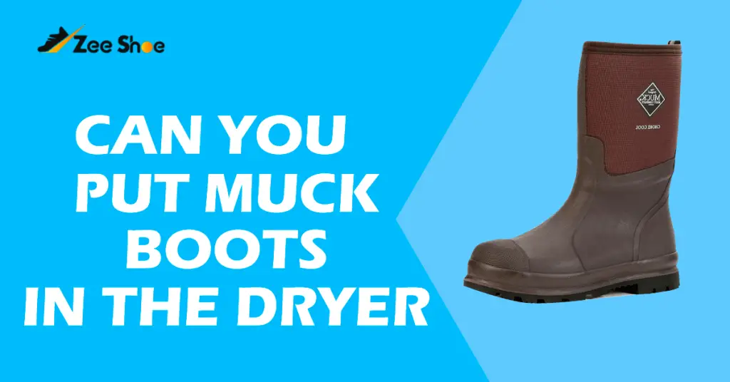 Can You Put Muck Boots In The Dryer? Full Guide 2024