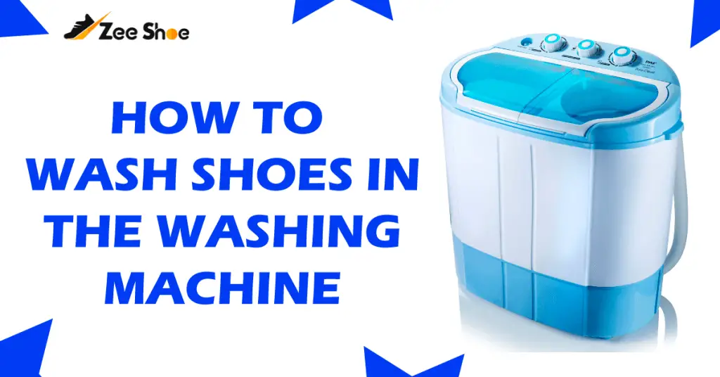 How To Wash Shoes In The Washing Machine? Complete Guide 2024